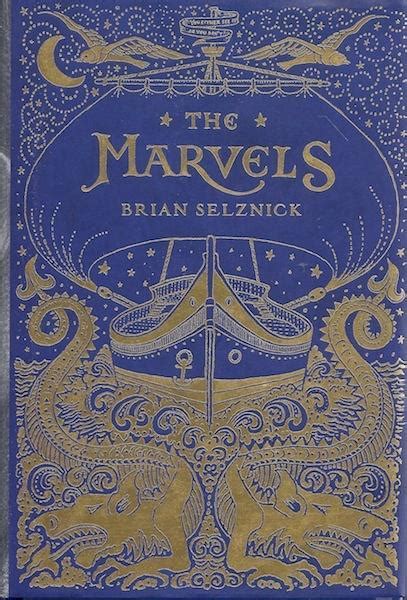 But brian selznick's the ­marvels takes them on and, like the best children's literature, doesn't shy away from complex answers. The Marvels SIGNED by Brian Selznick; Brian Selznick ...