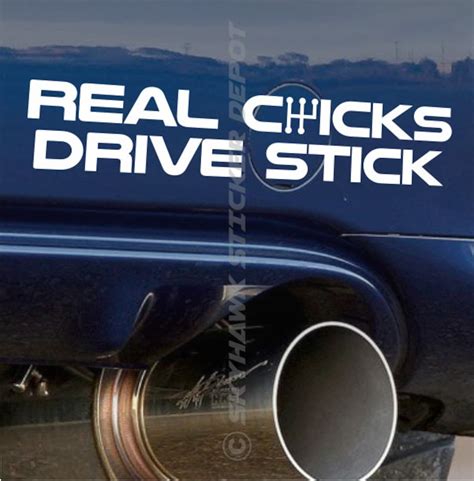 Real Chicks Drive Stick Bumper Sticker Vinyl Decal Girl Driver Sticker