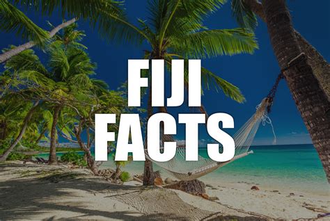 Intriguing Facts About Fiji Factretriever Fiji Facts Enjoy