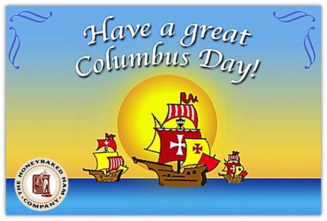 Happy Columbus Day Happy Columbus Day Columbus Day Late Birthday