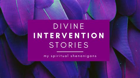 Divine Intervention Stories