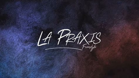 La Praxis Full United Edition 2019 Youtube