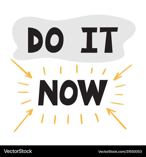 Do It Now Handwritten Lettering Hand Drawn Vector Image