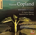 アーロン・コープランド/A.Copland: Piano Concerto, El Salon Mexico, Appalachian ...