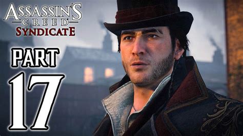 Assassins Creed Syndicate Walkthrough PART 17 PS4 Gameplay 1080p
