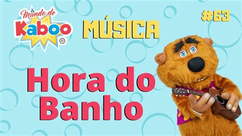 Hora Do Banho Música Para Crianças Vídeo Infantil Mundo De Kaboo