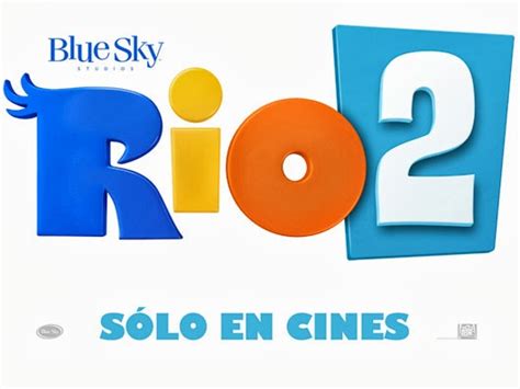Tráiler Español Y Teaser Pósters De Rio 2 No Es Cine Todo Lo Que Reluce