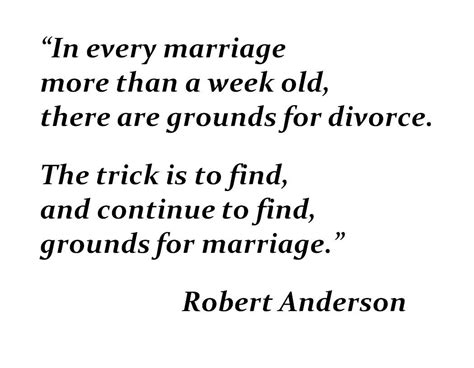 In Every Marriage More Than A Week Old There Are Grounds For Divorce Grounds For Divorce