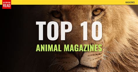 Top 10 Animal Magazines National Geographic Kids
