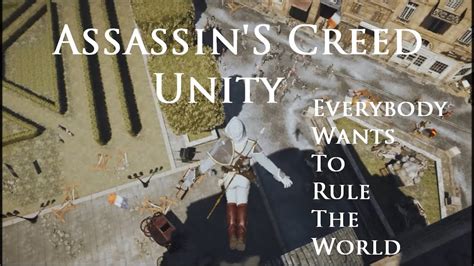 Assassin S Creed Unity Montage Lorde Everybody Wants To Rule The