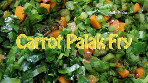 Palak Carrot Curry Ii Tasty Food 2020 Ii Youtube