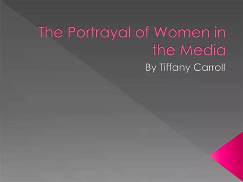 Ppt The Portrayal Of Women In The Media Powerpoint Presentation Free