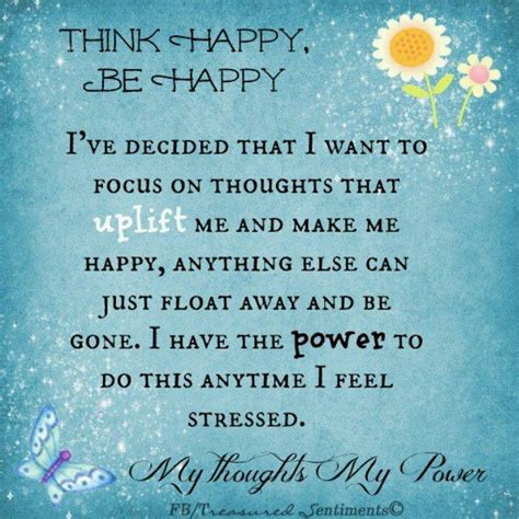 Be Happy Thoughts Positive Thoughts Positive Self Talk