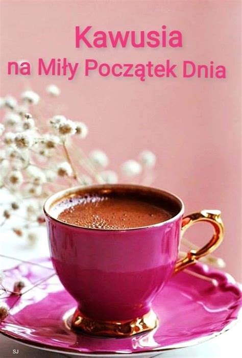 Dzień Dobry W Piątek śmieszne - Pin by Wanda Swoboda on Dzień dobry. | Good morning, Morning tea, Tea cups