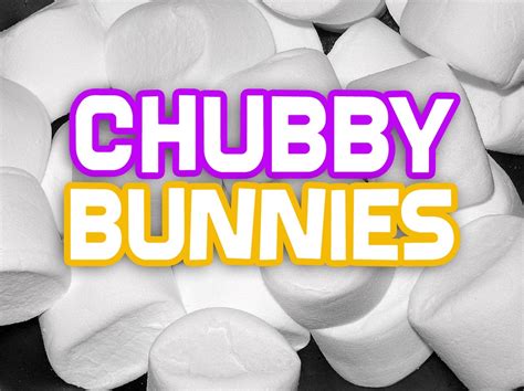 Chubby Bunnies Game • Ministryark