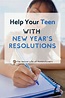 Your Guide to New Year's Resolutions and Goal Setting with Teens