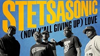STETSASONIC - (Now Y'all Giving Up) Love OFFICIAL VIDEO - YouTube