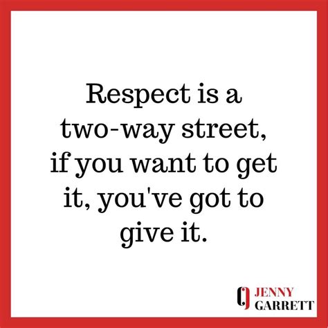 Top Inspirational Quotes On Respect Jenny Garrett Global