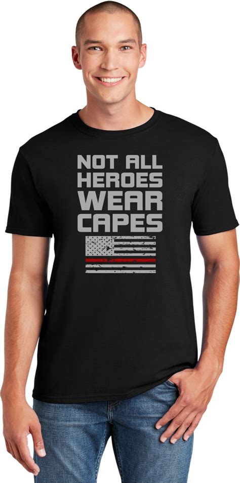 Not All Heroes Wear Capes Firefighter Soft Style Unisex T Shirt Not