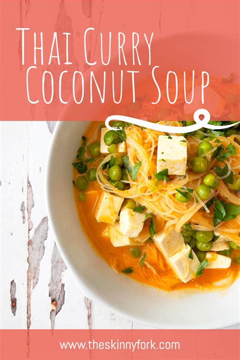 Thai Curry Coconut Soup — The Skinny Fork