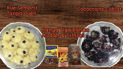 Cara membuat kue ulang tahun sederhana. CARA MEMBUAT KUE SEMPRIT TANPA OVEN DAN COCOCRANS COKLAT MUDAH - YouTube