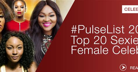 Top 20 Sexiest Female Nigerian Celebrities Of The Year Pulse Nigeria
