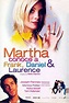 Carteles de la película Martha conoce a Frank, Daniel & Laurence - El ...