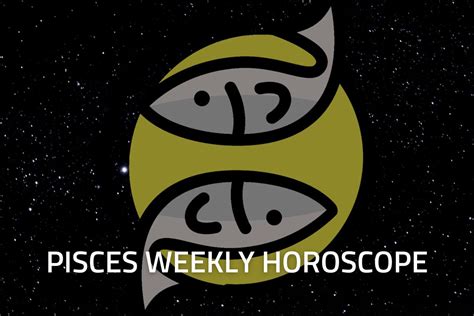 Pisces Weekly Horoscope February 6th 12th 2023