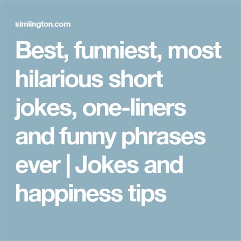 Best Funniest Most Hilarious Short Jokes One Liners And Funny