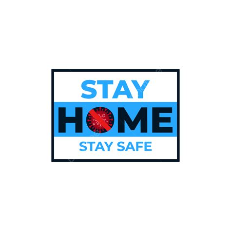 Stay Home Safe Vector Hd Images Stay Home Safe Design House Safe