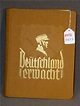 1933 BOOK DEUTSCHLAND ERWACHT, IN GERMAN WITH PHO
