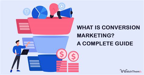 What Is Conversion Marketing A Complete Guide
