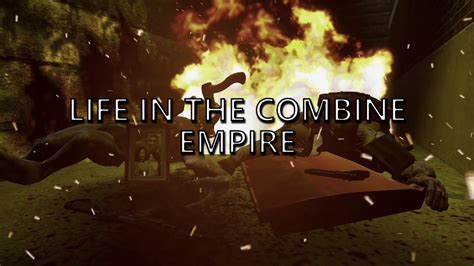 Life In The Combine Empire Intro Youtube