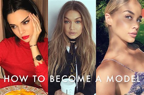 How To Be A Model The Ultimate Guide To Become A Model