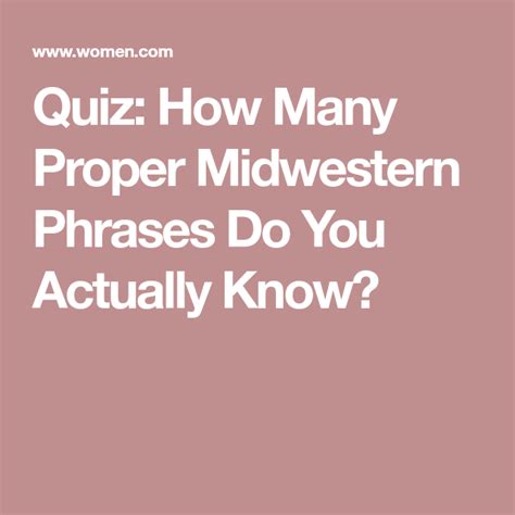 Quiz How Many Proper Midwestern Phrases Do You Actually Know Quiz