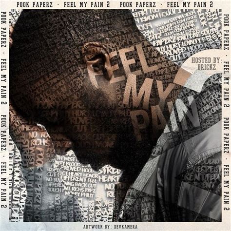 Pook Paperz Feel My Pain 2 Hosted By Brickz Lyrics And Tracklist