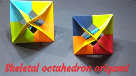 Origami Skeletal Octahedron Modular Origami 3d Geometric Shapes Youtube