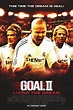 Goal II: Living the Dream (2007) | Mkv Movies
