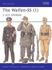 WW German Waffen SS Divisions Men At Arms Osprey