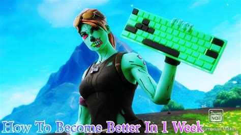 How To Get Better At Keyboard And Mouse In 1week Fortnite Battle