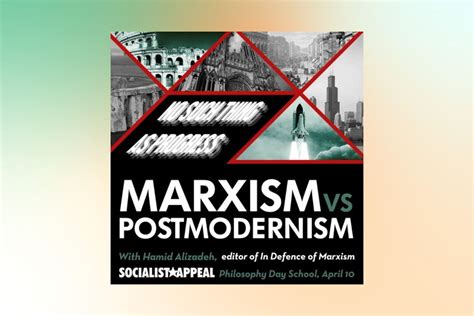 Marxism Vs Postmodernism The Philosophy Of Marxism The Communist