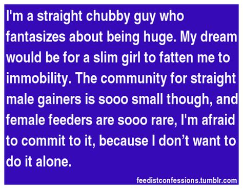 Feedist Confessions Im A Straight Chubby Guy Who Fantasizes About