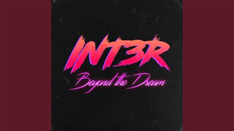 Beyond The Dream Youtube