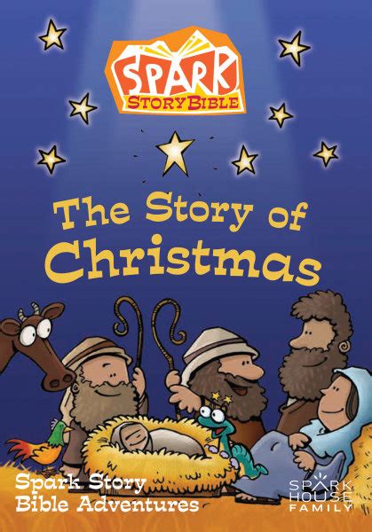 The Story Of Christmas Spark Story Bible Adventures Beaming Books