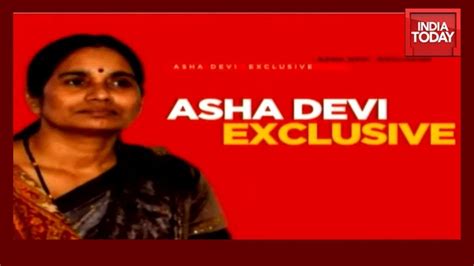 Exclusive Asha Devi Mother Of Nirbhaya Narrates The 8 Year Ordeal To India Today Youtube