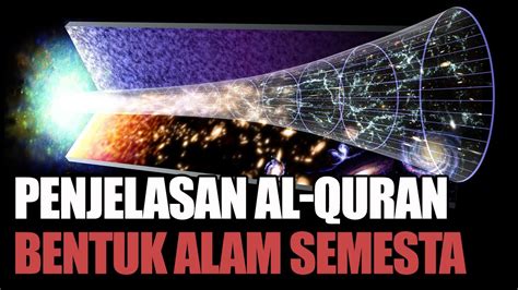 Bentuk Alam Semesta Sudah Dijelaskan Di Dalam Al Quran Penelitian