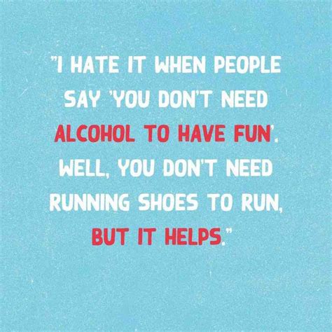 240 Funny Alcohol Quotes That Will Make You Spit Your Drink Out Quotecc