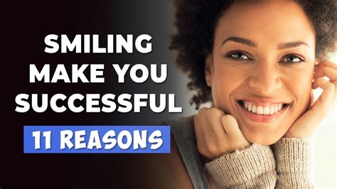 11 Great Reasons Why Smiling Make You More Successful Youtube