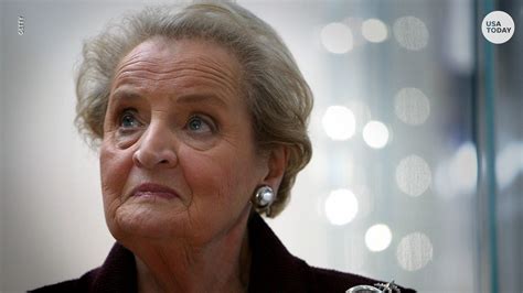 Madeleine Albright Famous Quotes From First Female Secretary Of State