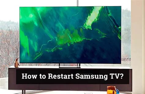 How To Restart Samsung Tv The Ultimate Guide Mks